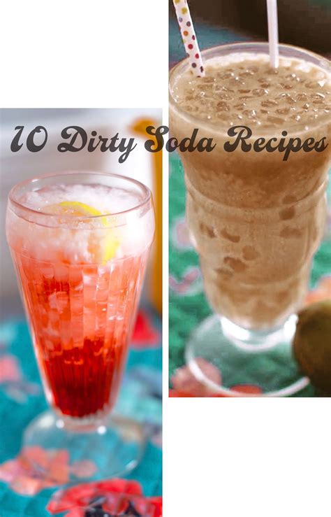 10 Delicious Dirty Soda Recipes You Need To Try Today Vintage By The 10 Delicious Dirty Soda Recipes You Need To Try Today Vintage By The