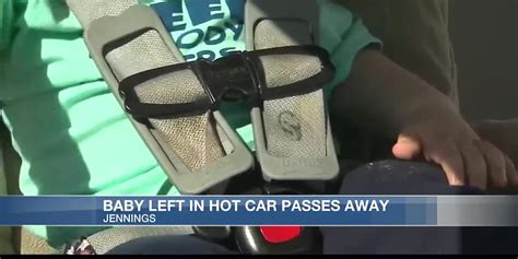 10 Month Old Baby Dies In Jennings Hospital After Being Left In Hot Car 10 Month Old Baby Dies In Jennings Hospital After Being Left In Hot Car