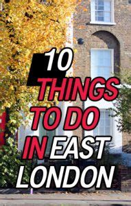 10 Reasons To Visit East London 10 Reasons To Visit East London