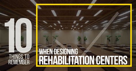 10 Things To Remember While Designing Rehabilitation Centres Rtf
