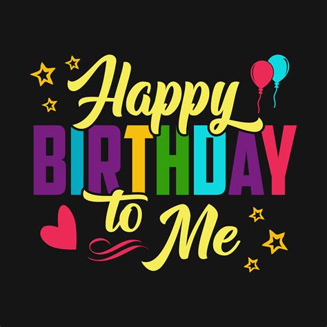 100 Happy Birthday To Me Pictures Wallpapers Com