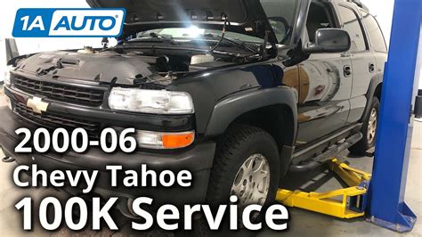 100K Mile Service Chevy Tahoe Suv 2Nd Generation 2000 06 100K Mile Service Chevy Tahoe Suv 2Nd Generation 2000 06