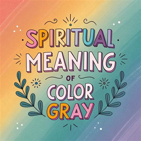 12 Spiritual Meanings Of The Color Gray