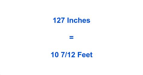 127 Inches In Feet A Conversion Guide Education Is Around