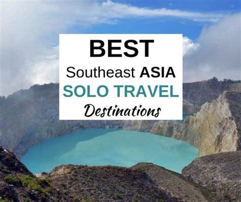 13 Best Places To Travel Alone In Southeast Asia