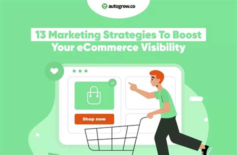 13 Creative Ecommerce Marketing Strategies To Boost Your Store S Brand Visibility 13 Creative Ecommerce Marketing Strategies To Boost Your Store S Brand Visibility