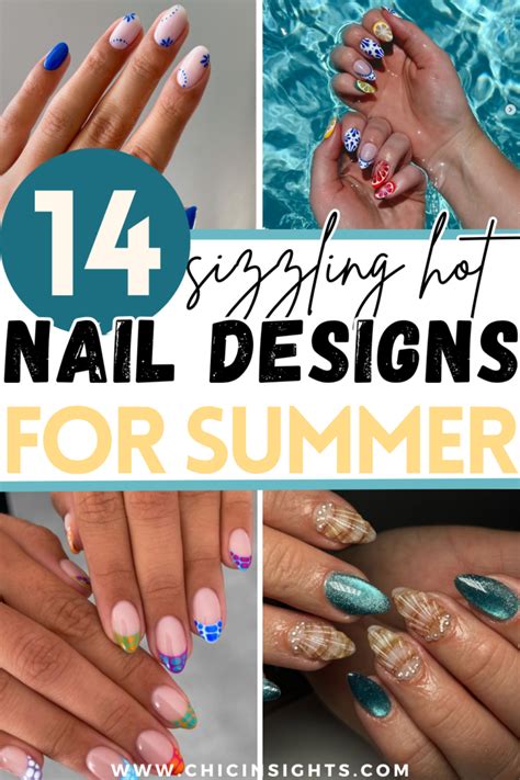 14 Sizzling Hot Nail Designs For The Ultimate Summer Look Chic Insights