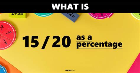 15/20 as Percentage: Surprising Result Revealed!