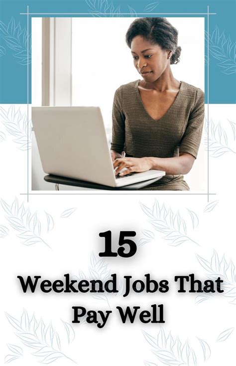 15 Weekend Jobs That Pay Well Weekend Jobs High Paying Jobs Job