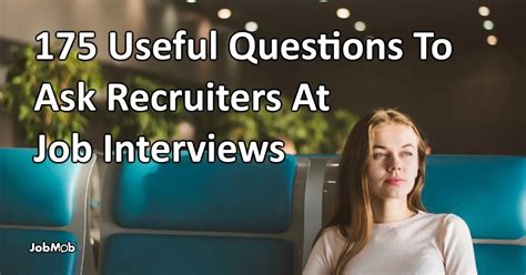 175 Useful Questions To Ask Recruiters At Job Interviews 175 Useful Questions To Ask Recruiters At Job Interviews