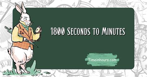 1800 Seconds To Minutes Time In Hours Your Digital Gateway To Time