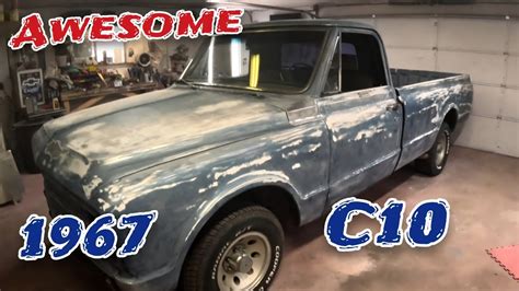 1967 C10 Restoration Rust Repair Home Repairs And Paint 1967 C10 Restoration Rust Repair Home Repairs And Paint