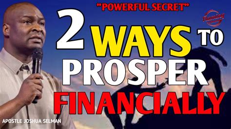 2 Easiest Ways To Prosper Financially Apostle Joshua Selman Youtube