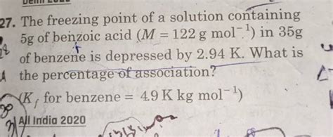 2 The Freezing Point Of A Solution Containing 5G Of Benzoic Acid M 2 The Freezing Point Of A Solution Containing 5G Of Benzoic Acid M