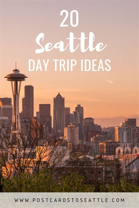 20 Epic Day Trips From Seattle You Need To Take In 2025 Postcards To Seattle