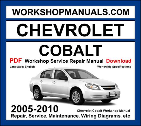 2005 2007 Chevrolet Cobalt Service Repair Manual Download Manual