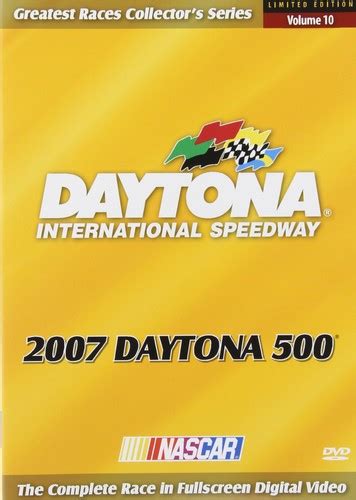 Thrilling Moments and Key Highlights of the 2007 Daytona 500