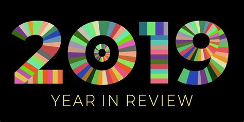 2019 Year In Review