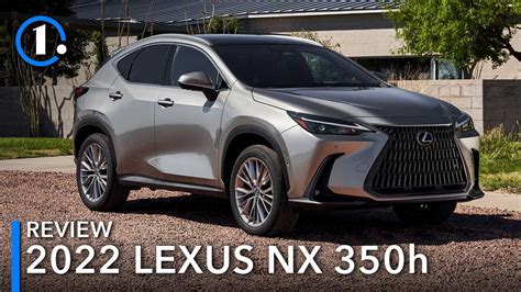 2022 Lexus Nx350h Hybrid Review The Lexus Nx To Buy 2022 Lexus Nx350h Hybrid Review The Lexus Nx To Buy