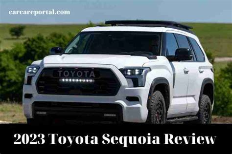 2023 Toyota Sequoia Review Prices Performance Features