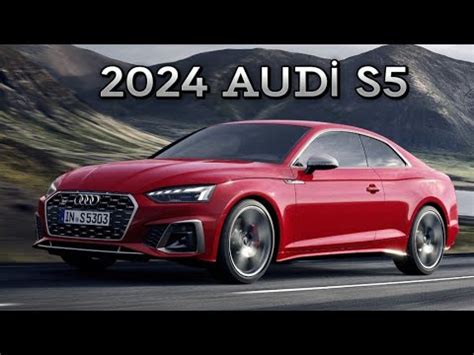 2024 Audi S5 The Ultimate Luxury Sports Coupe You Need To See