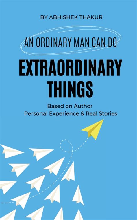 21 Ordinary Things That Do Extraordinary Things 21 Ordinary Things That Do Extraordinary Things