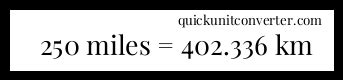 Convert 250 Miles to Km: Easy Conversion Tips and Tools