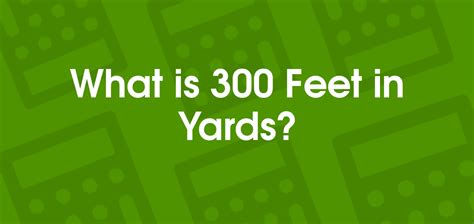 300 Yards to Feet Converter