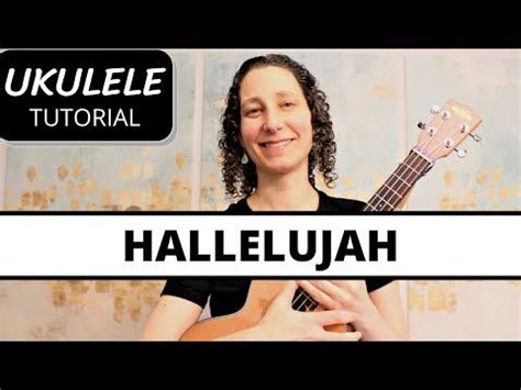 4 Beautiful Ways To Play Hallelujah On Ukulele Leonard Cohen Easy