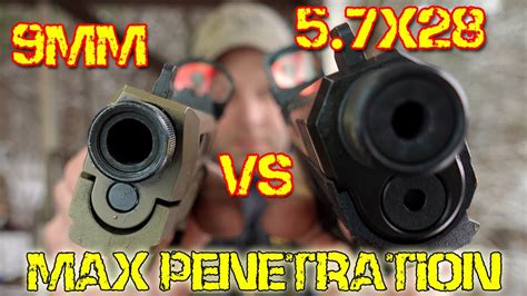 5 7X28 Vs 9Mm Penetration Test Youtube