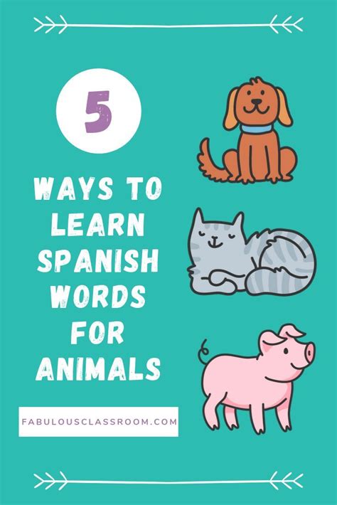 5 Fun Ways To Teach Spanish Animals To Kids Free Lessons With Tons Of 5 Fun Ways To Teach Spanish Animals To Kids Free Lessons With Tons Of