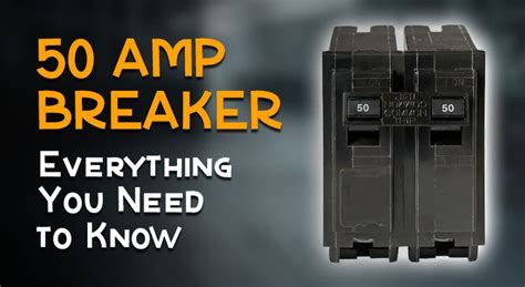 50 Amp Breaker Everything You Need To Know Circuit Breaker Wholesale 50 Amp Breaker Everything You Need To Know Circuit Breaker Wholesale