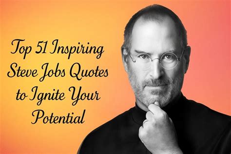 51 Best Steve Jobs Quotes That Ll Transform How You Think