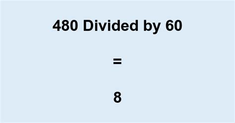 8 Tips for 60 Divided by 8