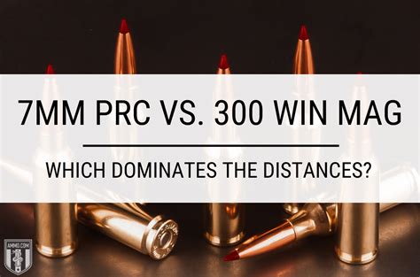 7Mm Prc Vs 300 Win Mag Long Distance Domination 7Mm Prc Vs 300 Win Mag Long Distance Domination