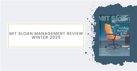 8 New Business Insights From Mit Sloan Management Review Mit Sloan