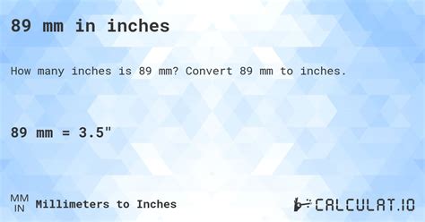 89 Mm In Inches Calculatio
