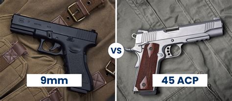 9Mm Vs 45 Acp Caliber Showdown Self Defense Guide