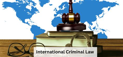 A Beginner S Guide To International Criminal Law Cba S Thebar