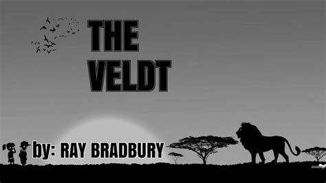 A Book Summary Of The Veldt By Ray Bradbury Youtube