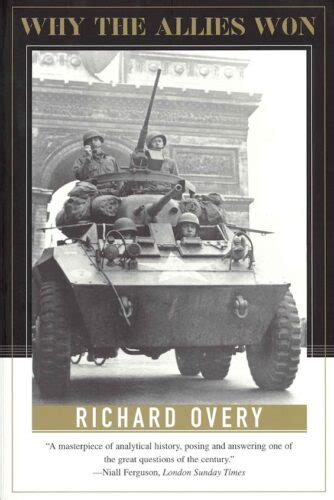 A British Historian Questions Why The Allies Won World War Ii Mal