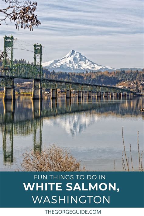 A Complete Travel Guide To The City Of White Salmon Washington Hood A Complete Travel Guide To The City Of White Salmon Washington Hood