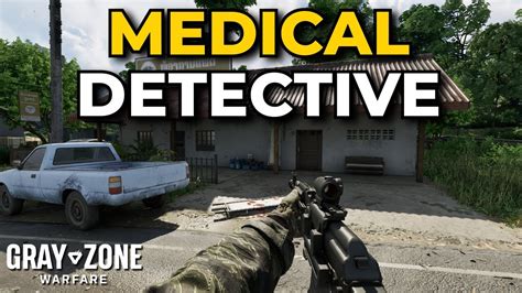 A Guide To Medical Detective Quest In Gray Zone Warfare Tech Diy