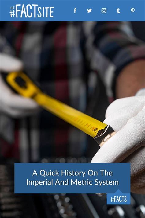 A Quick History On The Imperial And Metric System The Fact Site