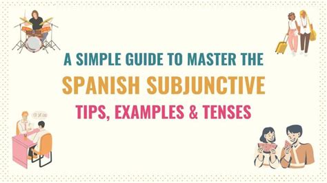 A Simple Guide To Master The Spanish Subjunctive Subjunctive In Noun