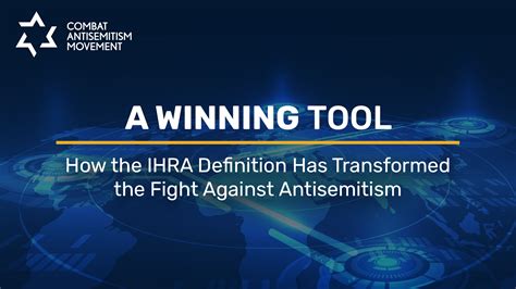 A Winning Tool How The Ihra Definition Has Transformed The Fight