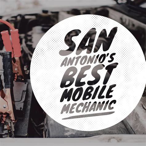 About San Antonio S Best Mobile Mechanic Mobile Mechani San Antonio About San Antonio S Best Mobile Mechanic Mobile Mechani San Antonio
