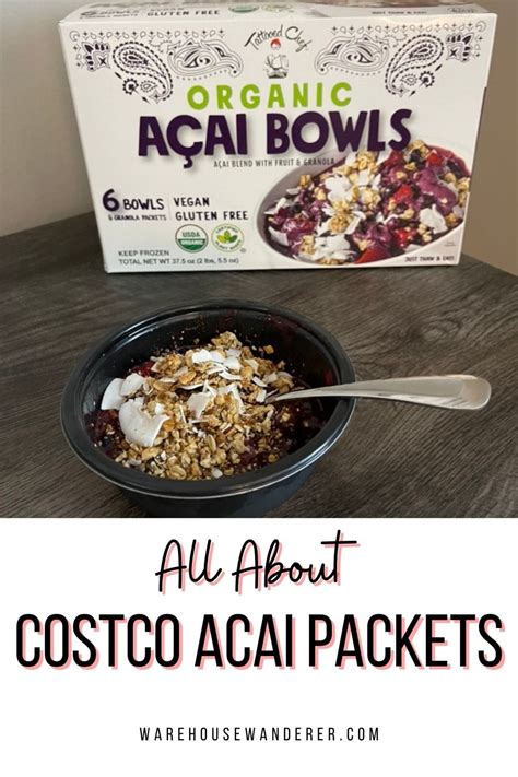 Acai Packets From Costco The Hearty Healthy Breakfast Your Family Will Love Warehouse Wanderer