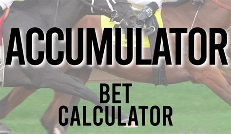 Accumulator Calculator Work Out Your Winnings
