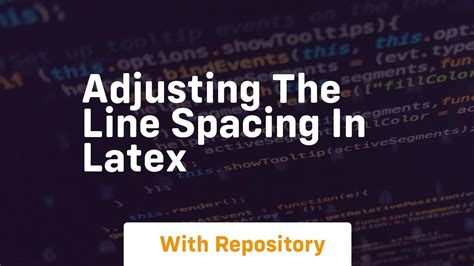 Adjusting The Line Spacing In Latex Youtube